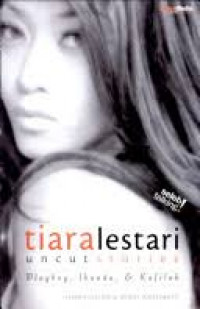 TIARA LESTARI; UNCUT STORIES; PLAYBOY, IBINDA, & KAFILAH