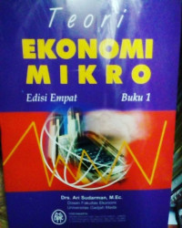 TEORI EKONOMI MIKRO EDISI EMPAT BUKU 1