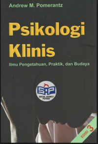 PSIKOLOGI KLINIS ILMU PENGETAHUAN PRAKTIK, DAN BUDAYA