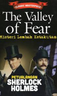 THE VALLEY OF FEAR : MISTERI LEMBAH KETAKUTAN