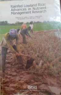 RAINFED LOWLAND RICE : ADVANCES IN NUTRIENT MANAGEMENT RESEARCH