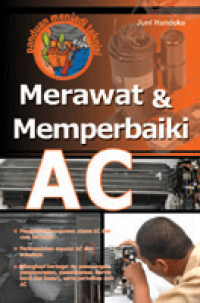 Merawat dan Memperbaiki AC