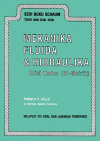 TEORI DAN SOAL-SOAL MEKANIKA FLUIDA DAN HIDRAULIKA EDISI KEDUA