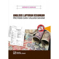 ANALISIS LAPORAN KEUANGAN PROYEKSI DAN VALUASI SAHAM