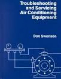 Troubleshooting and Servicing Air Conditioning Equipment