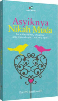 ASYIKNYA NIKAH MUDA