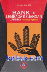 BANK & LEMBAGA KEUANGAN LAINNYA TEORI DAN APLIKASI