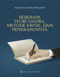 BEBERAPA TEORI SASTRA, METODE KRITIK, DAN PENERAPANNYA