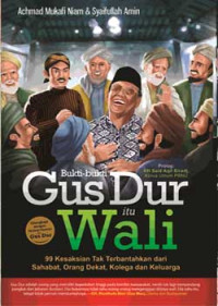 BUKTI-BUKTI GUS DUR ITU WALI