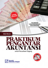 PRAKTIKUM PENGANTAR AKUNTANSI UNTUK PERUSAHAAN DAGANG EDISI REVISI