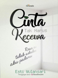 CINTA TAK HARUS KECEWA