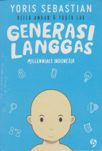 GENERASI LANGGAS: MILLENIALS INDONESIA