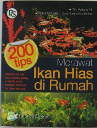 200 TIPS MERAWAT IKAN HIAS DI RUMAH