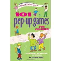 Image of 101 PEP-UP GAMES FOR CHILDREN: REFRESHING, RECHARGING, REFOCUSING