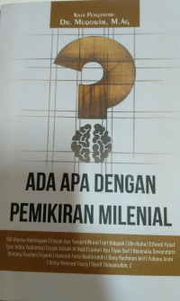 ADA APA DENGAN PEMIKIRAN MILENIAL