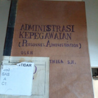 ADMINISTRASI KEPEGAWAIAN : PERSONNEL ADMINISTRATION