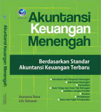 AKUNTANSI KEUANGAN MENENGAH: BERDASARKAN STANDAR AKUNTANSI KEUANGAN TERBARU