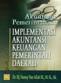 Akuntansi Pemerintahan: Implementasi Akuntansi Keuangan Pemerintah Daerah