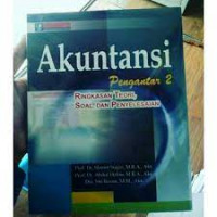 AKUNTANSI PENGANTAR 2; RINGKASAN TEORI, SOAL DAN PENYELESAIAN