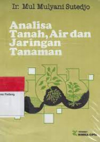 ANALISA TANAH, AIR DAN JARINGAN TANAMAN