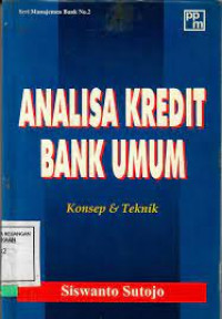 ANALISA KREDIT BANK UMUM KONSEP & TEKNIK