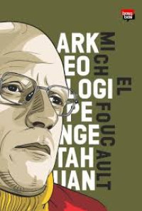 ARKEOLOGI PENGETAHUAN