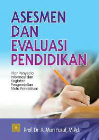 ASESMEN DAN EVALUASI PENDIDIKAN