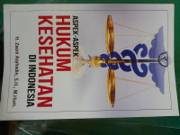 ASPEK-ASPEK HUKUM KESEHATAN DI INDONESIA