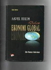 ASPEK HUKUM DALAM EKONOMI GLOBAL