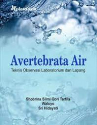 AVERTEBRATA AIR : TEKNIS OBSERVASI LABORATORIUM DAN LAPANG