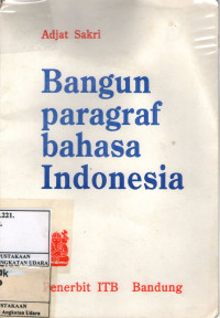 BANGUN PARAGRAF BAHASA INDONESIA