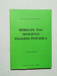 BEBERAPA HAL MENGENAI FILSAFAH PANCASILA