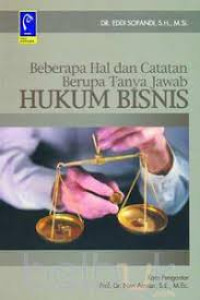 Image of BEBERAPA HAL DAN CATATAN BERUPA TANYA JAWAB HUKUM BISNIS