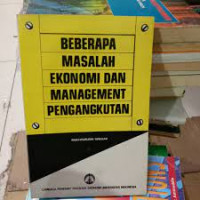 Beberapa Masalah Ekonomi dan Management Pengangkutan