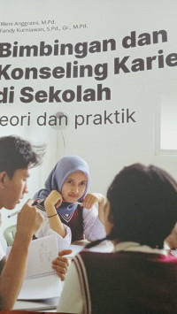BIMBINGAN DAN KONSELING KARIER DISEKOLAH  TEORI DAN PRAKTIK
