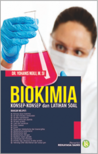 BIOKIMIA : KONSEP - KONSEP DAN LATIHAN SOAL