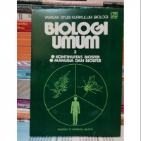 BIOLOGI UMUM 3 (KONTINUITAS BIOSFER, MANUSIA DAN BIOSFER)