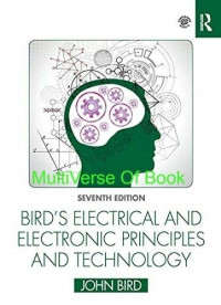BIRD'S ELECTRICAL AND ELECTRONIC PRINCIPLES AND TECHNOLOGY