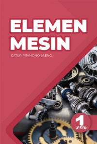 BUKU AJAR ELEMEN MESIN JILID 1