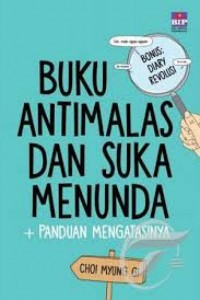 BUKU ANTIMALAS DAN SUKA MENUNDA + PANDUAN  MENGATASINYA