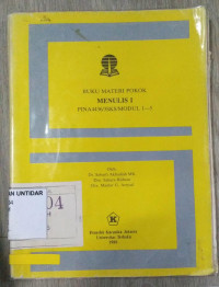 BUKU MATERI POKOK MENULIS I PINA4436/3SKS/MODUL 1-5