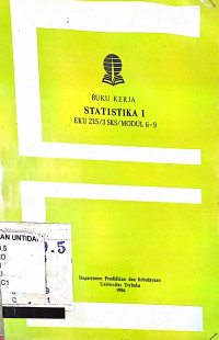 BUKU MATERI POKOK STATISTIKA I EKU 215/3SKS/MODUL 6-9