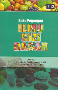 BUKU PEGANGAN ILMU GIZI DASAR