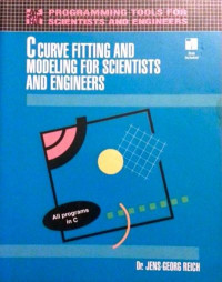 C CURVE FITTING AND MODELING FOR SCIENTISTS AND ENGINEERS