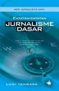 CATATAN-CATATAN JURNALISME DASAR