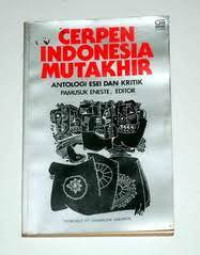 Image of CERPEN INDONESIA MUTAKHIR ANTOLOGI ESEI DAN KRITIK