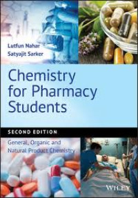 CHEMISTRY FOR PHARMACY STUDENTS : GENERAL, ORGANIC, AND NATURAL PRODUCT CHEMISTRY