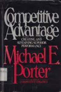 Competitive Advantage creatingand sustaining superior perfomance