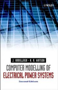 COMPUTER MODELLING OF ELECTRICAL POWER SYSTEMS SECOND EDITION