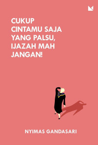 CUKUP CINTAMU SAJA YANG PALSU, IJAZAH MAH JANGAN!